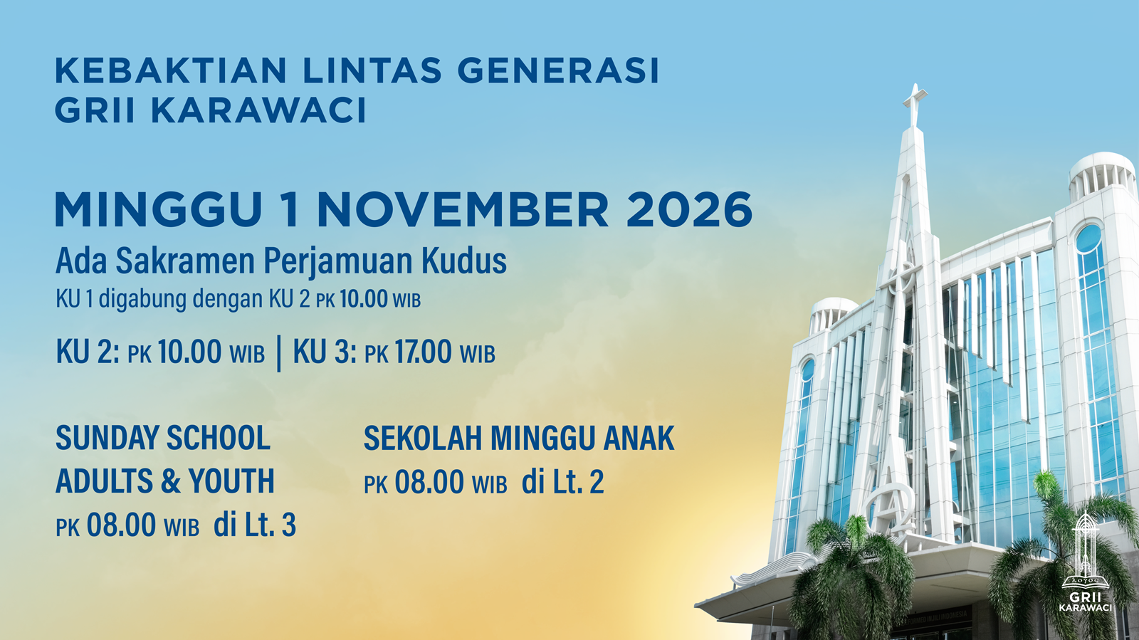 GRII Karawaci - Kebaktian Lintas Generasi (01 Nov 2026)