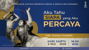 GRII Karawaci - PA Gabungan Remaja & Pemuda (Aku Tahu Siapa yang Aku Percaya)