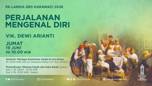 GRII Karawaci - PA Lansia (Perjalanan Mengenal Diri)