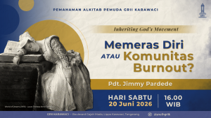GRII Karawaci - PA Pemuda (Inheriting God's Movement Memeras Diri atau Komunitas Burnout)