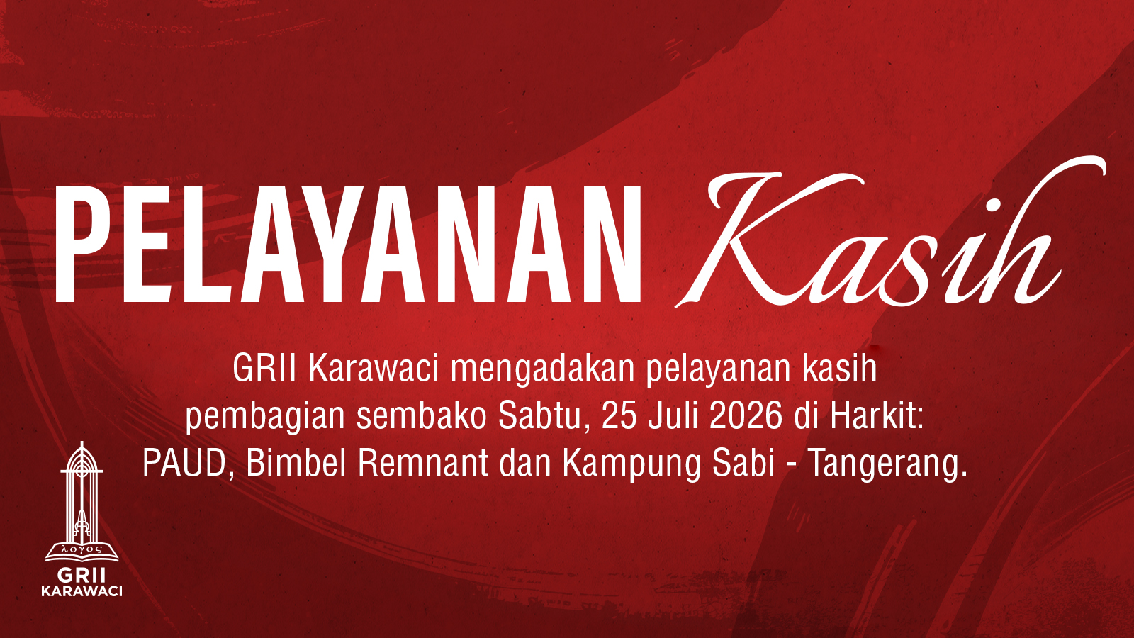GRII Karawaci - Pelayanan Kasih 25 Juli 2026