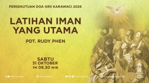 GRII Karawaci - Persekutuan Doa (Latihan Iman yang Utama)
