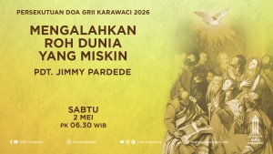GRII Karawaci - Persekutuan Doa (Mengalahkan Roh Dunia Yang Miskin)
