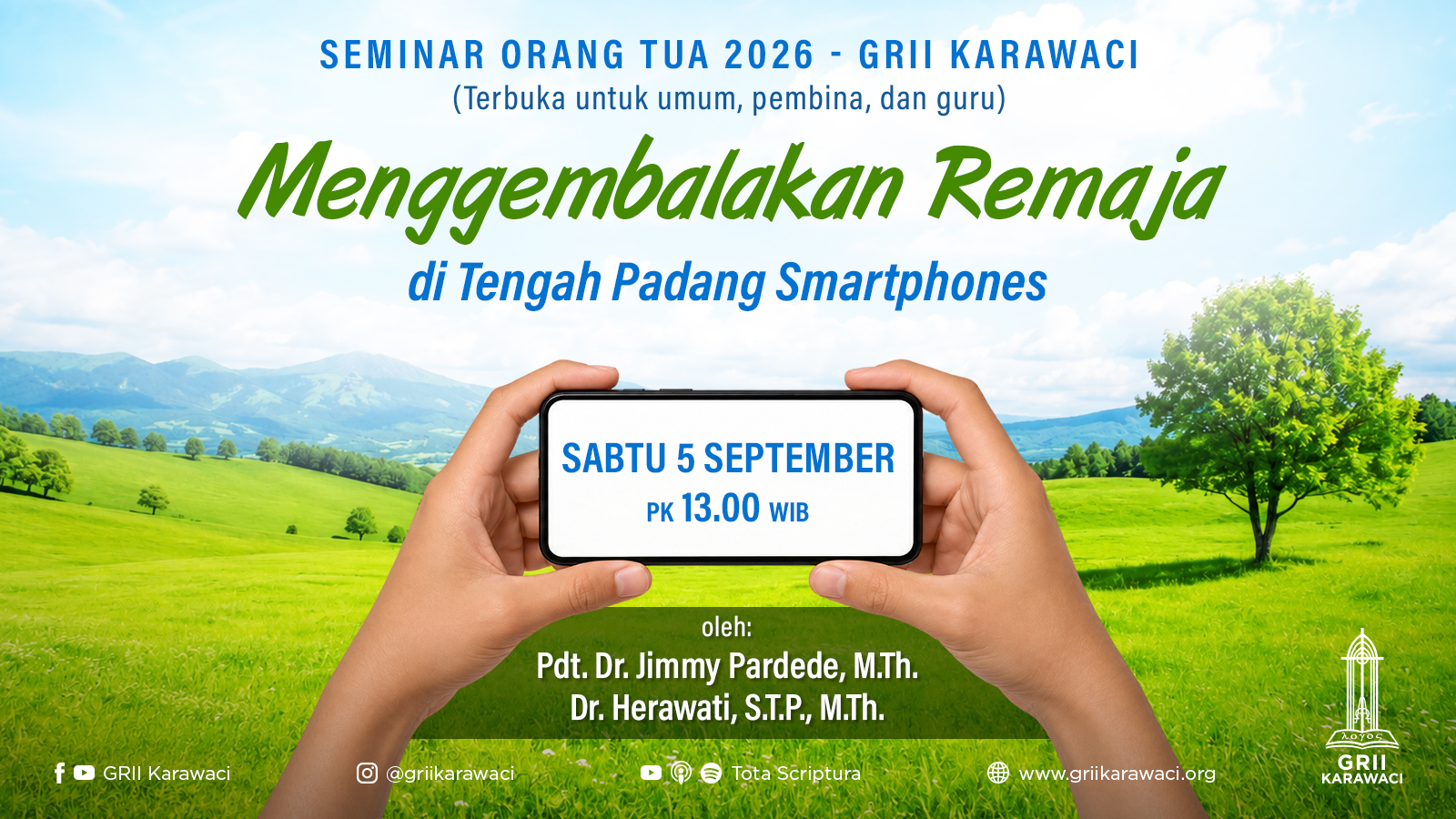 GRII Karawaci - Seminar Orang Tua 2026 (Menggembalakan Remaja di Tengah Padang Smartphones)