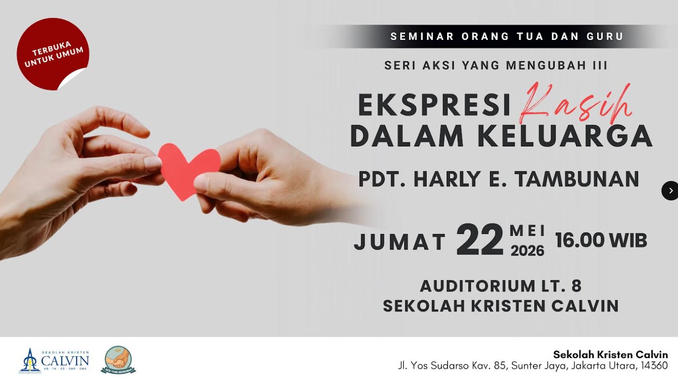 SKC - Seminar Orang Tua & Guru (Seri Aksi Yang Mengubah III: Ekspresi Kasih Dalam Keluarga)