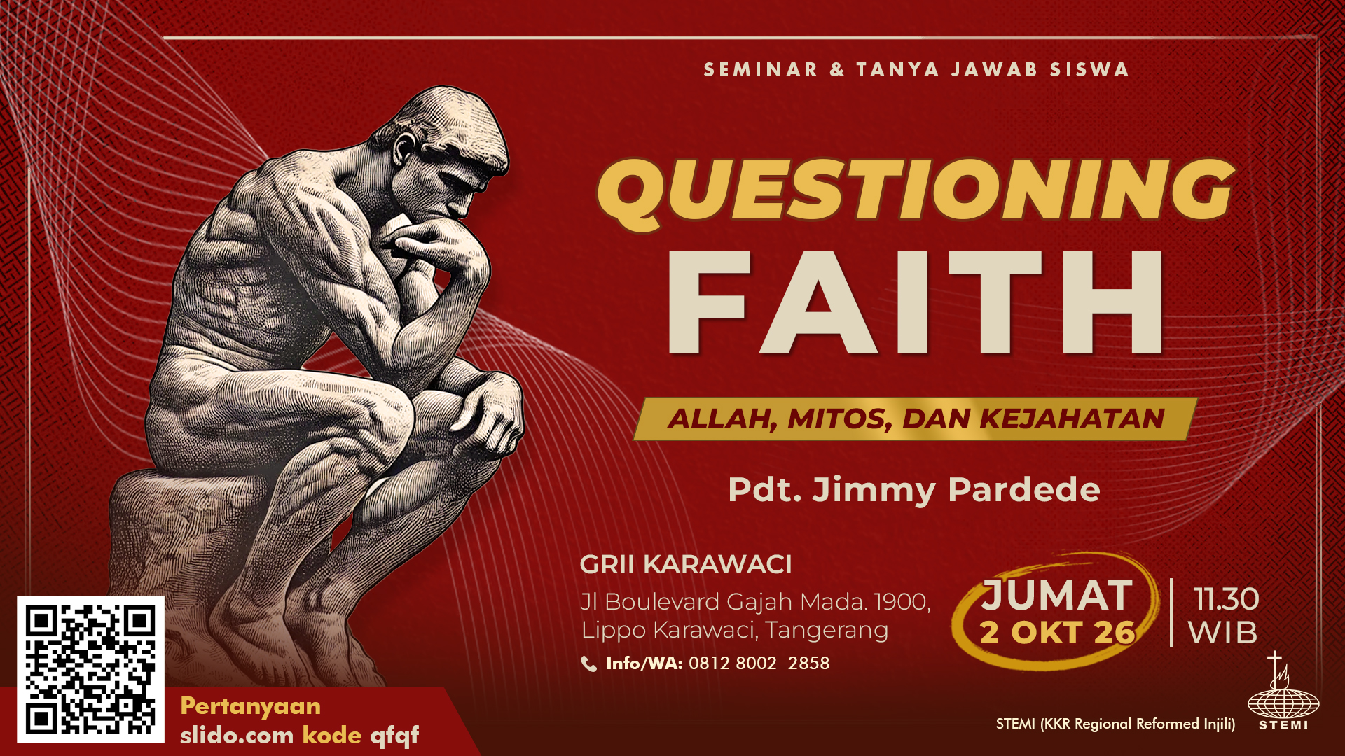 STEMI - Seminar & Tanya Jawab Siswa (Questioning Faith - Allah, Mitos, dan Kejahatan)